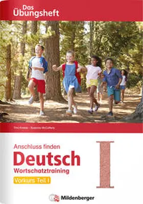 Kresse / McCafferty |  Anschluss finden / Deutsch - Das Übungsheft - Vorkurs Teil I | Buch |  Sack Fachmedien