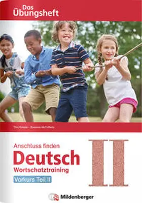 Kresse / Mccafferty |  Anschluss finden / Deutsch - Das Übungsheft - Vorkurs Teil II | Buch |  Sack Fachmedien