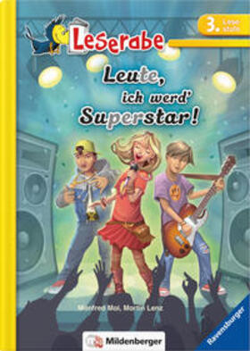Mai / Lenz | Leserabe - Leute, ich werd' Superstar! | Buch | 978-3-619-14484-6 | sack.de