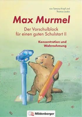 Laubis / Kropf |  Max Murmel: Der Vorschulblock für einen guten Schulstart II | Buch |  Sack Fachmedien