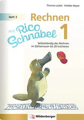 Meyer / Laubis |  Rechnen mit Rico Schnabel 1, Heft 3 - Rechnen im Zahlenraum bis 20 | Buch |  Sack Fachmedien