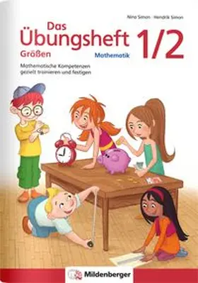 Simon |  Das Übungsheft Größen Mathematik 1/2 | Buch |  Sack Fachmedien