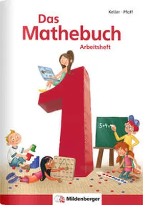 Keller / Pfaff / Meyer |  Das Mathebuch 1  - Arbeitsheft | Buch |  Sack Fachmedien