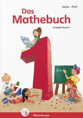 Keller / Pfaff / Simon |  Das Mathebuch 1 - Schülerbuch. Ausgabe Bayern | Buch |  Sack Fachmedien
