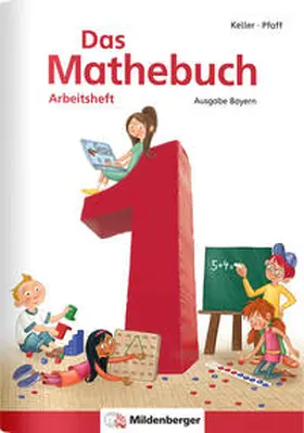 Simon / Keller / Pfaff |  Das Mathebuch 1 - Arbeitsheft · Ausgabe Bayern | Buch |  Sack Fachmedien