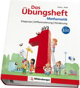 Simon / Keller / Pfaff |  Das Übungsheft Mathematik 1 - Diagnose | Differenzierung | Förderung | Loseblattwerk |  Sack Fachmedien