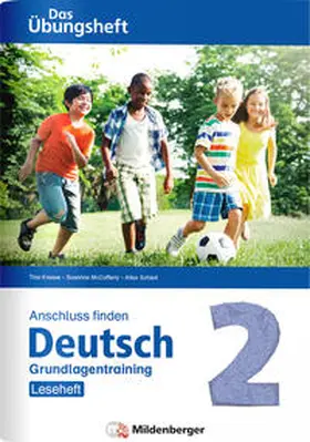 Kresse / Mccafferty / Schied |  Anschluss finden / Deutsch 2 - Das Übungsheft - Grundlagentraining: Leseheft | Buch |  Sack Fachmedien
