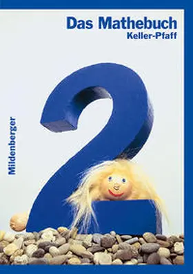 Keller / Pfaff / Bornemann |  Das Mathebuch - Ausgabe für Bayern / Das Mathebuch 2, Schülerbuch, Ausgabe Bayern | Buch |  Sack Fachmedien