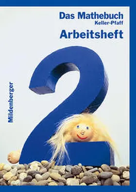 Keller / Pfaff |  Das Mathebuch 2, Arbeitsheft, Ausgabe Bayern | Buch |  Sack Fachmedien