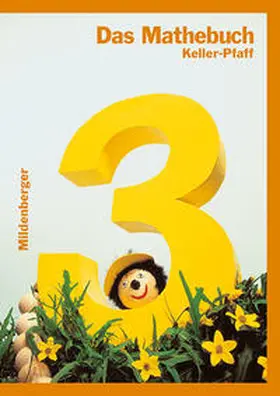 Keller / Pfaff |  Das Mathebuch - Ausgabe für Bayern / Das Mathebuch 3 - 3. Schuljahr, Schülerbuch | Buch |  Sack Fachmedien