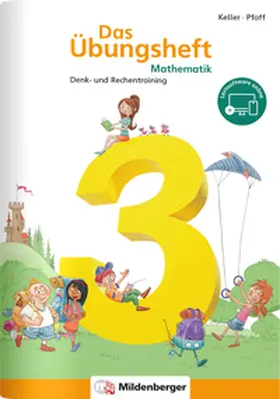Keller / Pfaff |  Das Übungsheft 3. Mathe. Neubearbeitung | Buch |  Sack Fachmedien