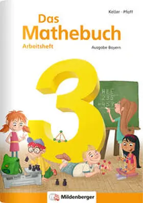 Keller / Pfaff |  Das Mathebuch 3 - Arbeitsheft · Ausgabe Bayern | Buch |  Sack Fachmedien