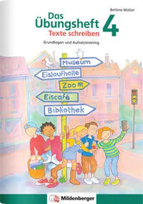 Müller |  Das Übungsheft Texte schreiben 4 | Buch |  Sack Fachmedien