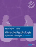 Hautzinger / Thies |  Klinische Psychologie: Psychische Störungen kompakt | Buch |  Sack Fachmedien