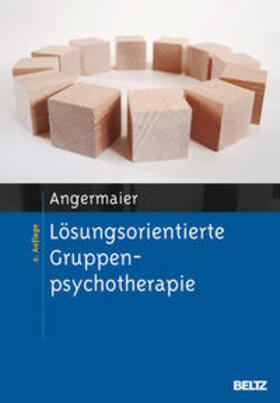 Angermaier | Lösungsorientierte Gruppenpsychotherapie | Buch | 978-3-621-27765-5 | sack.de