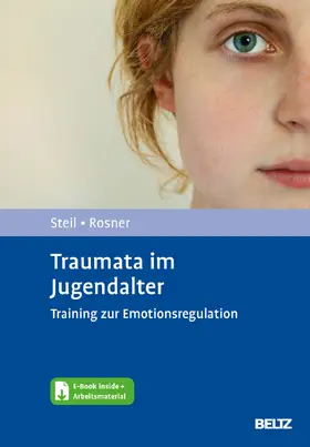 Steil / Resick / Rosner | (Komplexe) Posttraumatische Belastungsstörung bei Jugendlichen und jungen Erwachsenen | Medienkombination | 978-3-621-27790-7 | www.sack.de