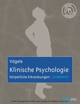Vögele |  Klinische Psychologie: Körperliche Erkrankungen kompakt | eBook | Sack Fachmedien