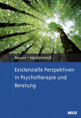 Noyon / Heidenreich | Existenzielle Perspektiven in Psychotherapie und Beratung | Buch | 978-3-621-27931-4 | sack.de