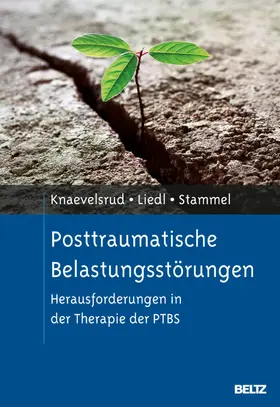 Knaevelsrud / Liedl / Stammel |  Posttraumatische Belastungsstörungen | eBook | Sack Fachmedien