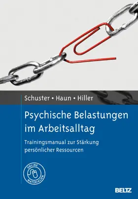 Schuster / Haun / Hiller |  Psychische Belastungen im Arbeitsalltag | eBook | Sack Fachmedien