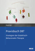 Koerner |  Praxisbuch DBT | Buch |  Sack Fachmedien