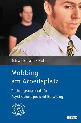Schwickerath / Holz | Mobbing am Arbeitsplatz | E-Book | sack.de