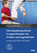Maur / Schwenck |  Störungsübergreifende Gruppentherapie mit Kindern und Jugendlichen | Buch |  Sack Fachmedien