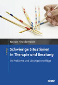 Noyon / Heidenreich |  Schwierige Situationen in Therapie und Beratung | Buch |  Sack Fachmedien