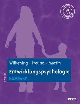 Wilkening / Freund / Martin |  Entwicklungspsychologie kompakt | eBook | Sack Fachmedien