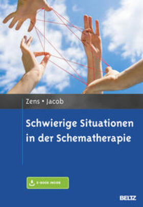Zens / Jacob | Schwierige Situationen in der Schematherapie | Medienkombination | 978-3-621-28100-3 | sack.de