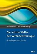 Heidenreich / Michalak |  Die »dritte Welle« der Verhaltenstherapie | eBook | Sack Fachmedien
