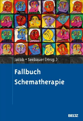 Jacob / Seebauer |  Fallbuch Schematherapie | eBook | Sack Fachmedien