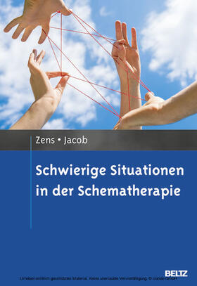 Jacob / Zens | Schwierige Situationen in der Schematherapie | E-Book | sack.de