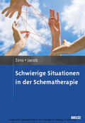 Jacob / Zens |  Schwierige Situationen in der Schematherapie | eBook | Sack Fachmedien