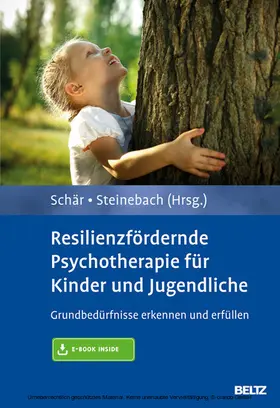 Schär / Steinebach |  Resilienzfördernde Psychotherapie für Kinder und Jugendliche | eBook | Sack Fachmedien
