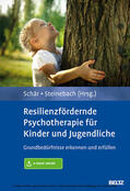 Schär / Steinebach |  Resilienzfördernde Psychotherapie für Kinder und Jugendliche | eBook | Sack Fachmedien