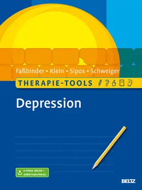 Faßbinder / Klein / Sipos |  Therapie-Tools Depression | eBook | Sack Fachmedien