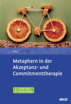 Lotz | Metaphern in der Akzeptanz- und Commitmenttherapie | Medienkombination | 978-3-621-28294-9 | sack.de