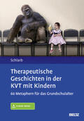 Schlarb |  Therapeutische Geschichten in der KVT mit Kindern | Buch |  Sack Fachmedien