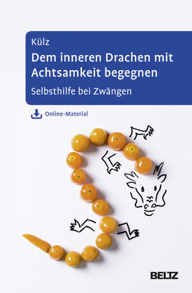 Külz | Külz, A: Dem inneren Drachen mit Achtsamkeit begegnen | Buch | 978-3-621-28349-6 | sack.de