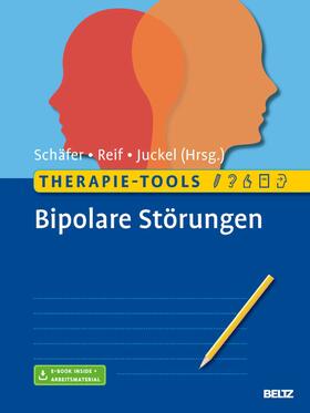Schäfer / Reif / Juckel | Therapie-Tools Bipolare Störungen | E-Book | sack.de