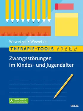 Wewetzer |  Therapie-Tools Zwangsstörungen im Kindes- und Jugendalter | eBook | Sack Fachmedien