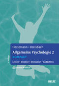 Horstmann / Dreisbach |  Allgemeine Psychologie 2 kompakt | Buch |  Sack Fachmedien