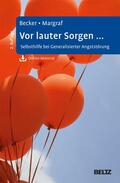 Becker / Margraf |  Vor lauter Sorgen ... | eBook | Sack Fachmedien