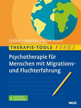 Gräßer / Iskenius | Therapie-Tools Psychotherapie für Menschen mit Migrations- und Fluchterfahrung | E-Book | sack.de