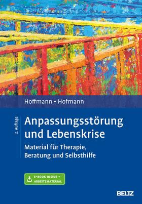Hoffmann / Hofmann | Anpassungsstörung und Lebenskrise | E-Book | sack.de