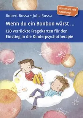 Rossa |  Wenn du ein Bonbon wärst ... | Sonstiges |  Sack Fachmedien