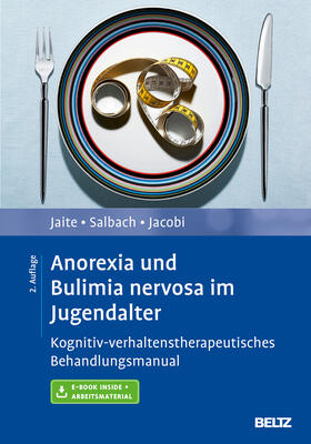 Jaite / Salbach / Jacobi | Anorexia und Bulimia nervosa im Jugendalter | Medienkombination | 978-3-621-28498-1 | sack.de