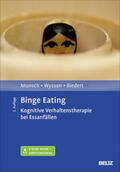 Munsch / Wyssen / Biedert |  Binge Eating | Buch |  Sack Fachmedien