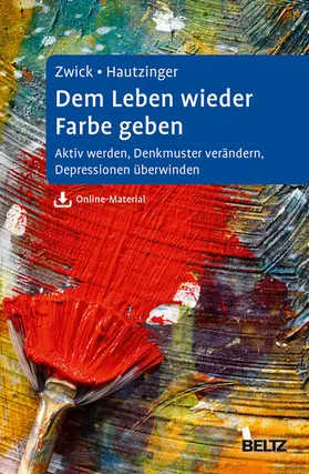 Zwick / Hautzinger | Dem Leben wieder Farbe geben | E-Book | www.sack.de